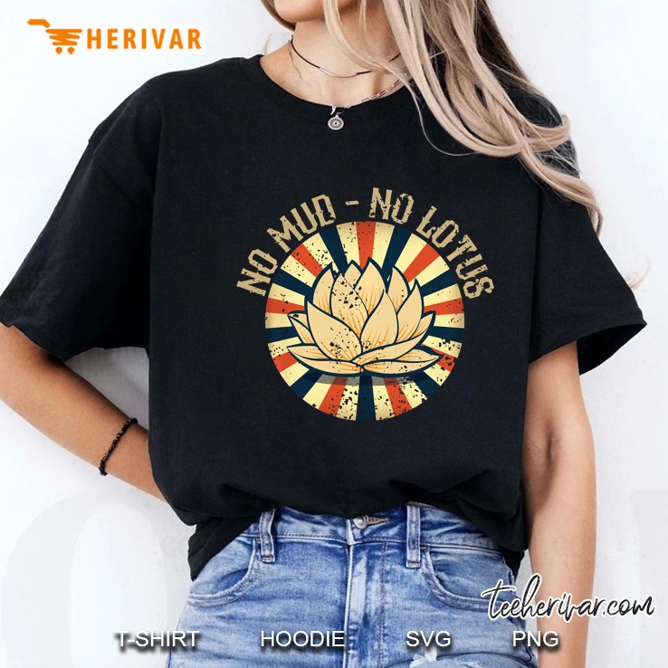 No Mud No Lotus - Yoga Graphic For A Yoga Lover Ladies Tee