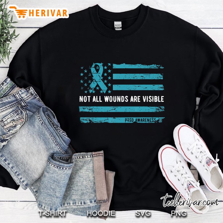 Ptsd Awareness Not All Wounds Are Visible For Veteran Sweatshirt