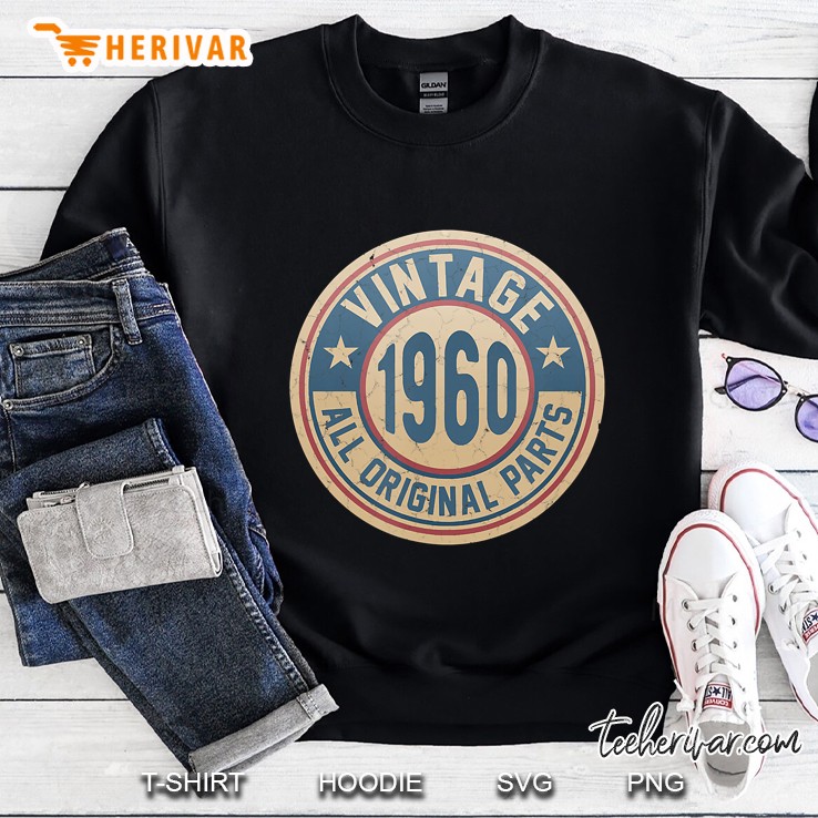 Vintage Made In 1960 Original Parts 60Th Birthday B1 Ver2 Sweatshirt