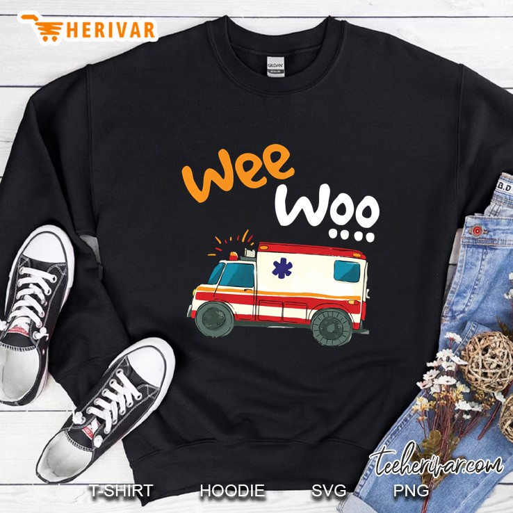 Wee Woo Emt Paramedic Ambulance First Responders Funny Medic Sweatshirt