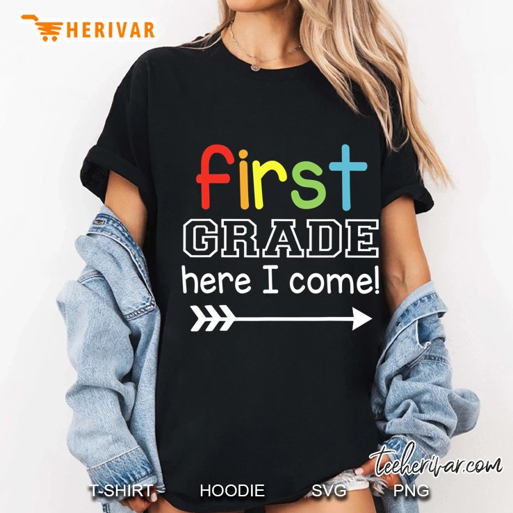 First Grade Here I Come Ladies Tee