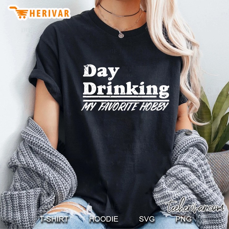 Funny Drinking Day Drinking My Favorite Hobby Tee Ladies Tee