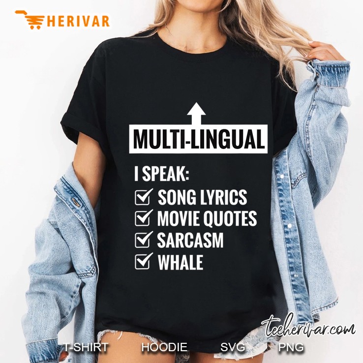 Multilingual I Speak Song Lyrics Movie Quote Sarcasm Hoodie