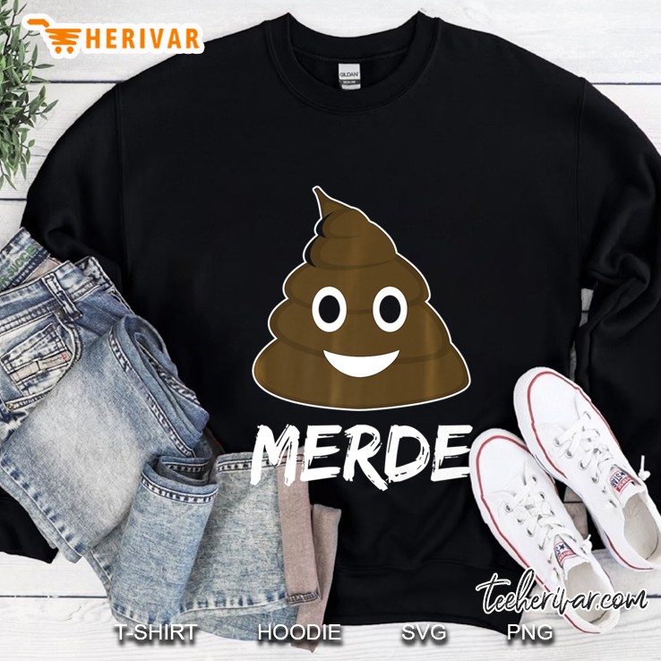 Profanity Shirts Merde Shit Poop Tees Funny Cuss Adult Gross Sweatshirt