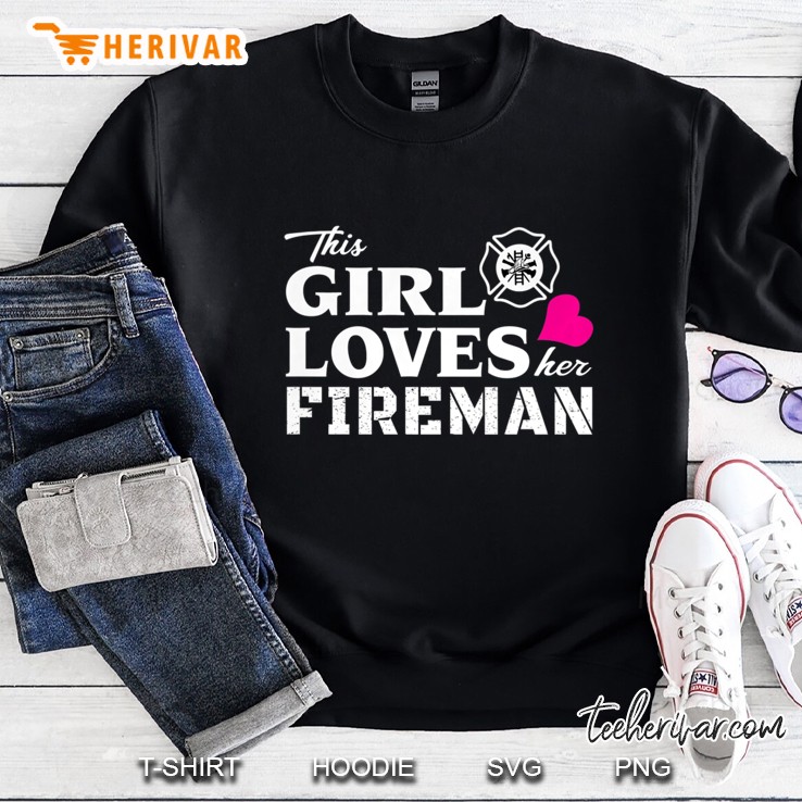 This Girl Loves Her Fireman - Firefighter Wife Shirt Mugs