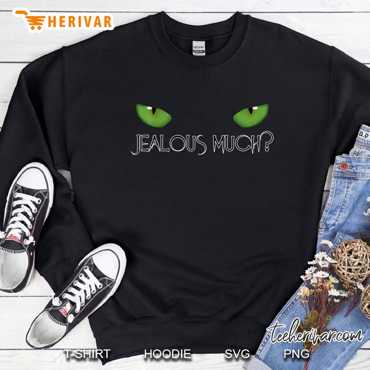 Womens Green Eyed Monster, Jealous Much Getting Bad Vibes Only Sweatshirt
