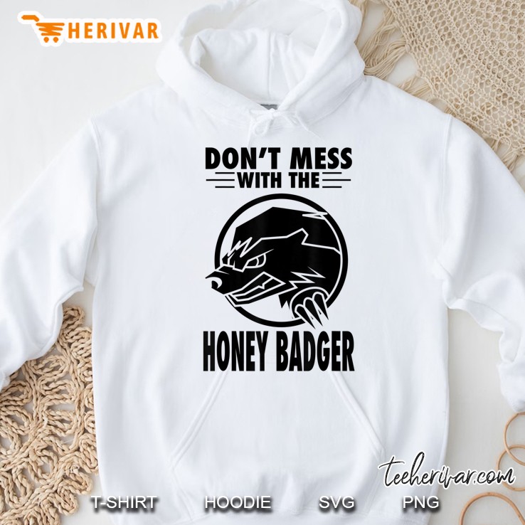 Don't Mess With The Honey Badger Angry - Fun Gift Idea Mugs