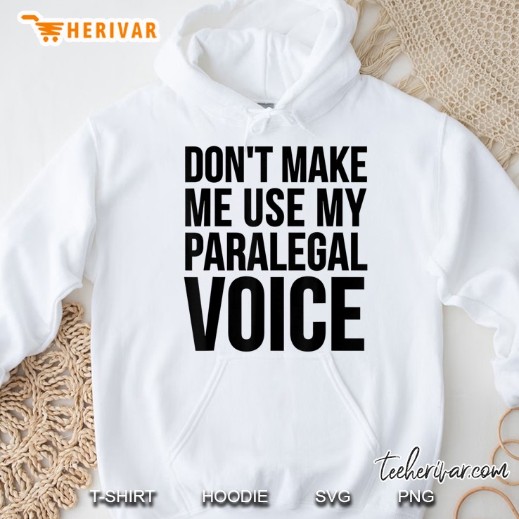 Paralegal Funny Gift - Don't Make Me Use My Paralegal Voice Mugs