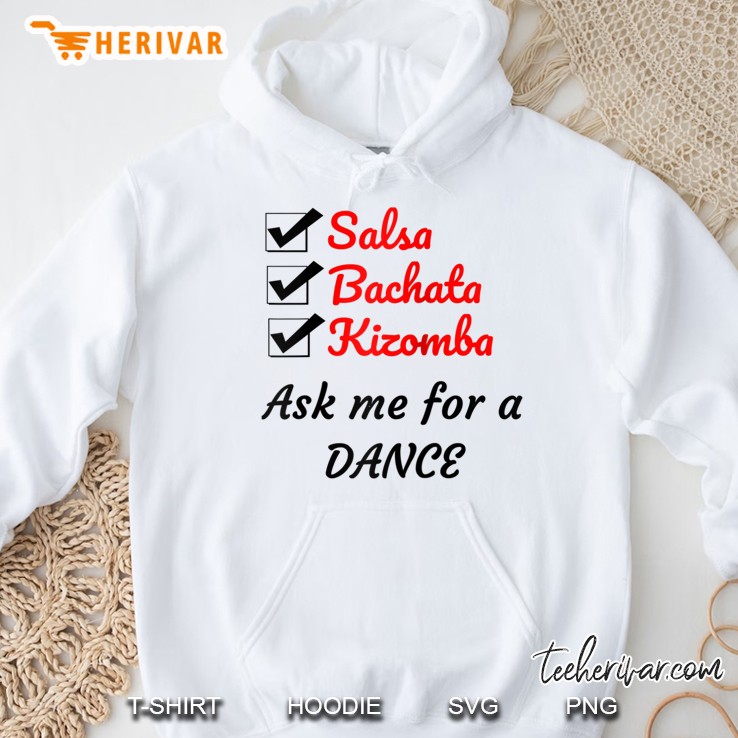 Salsa, Bachata, Kizomba Ask Me For A Dance Raglan Baseball Tee Hoodie