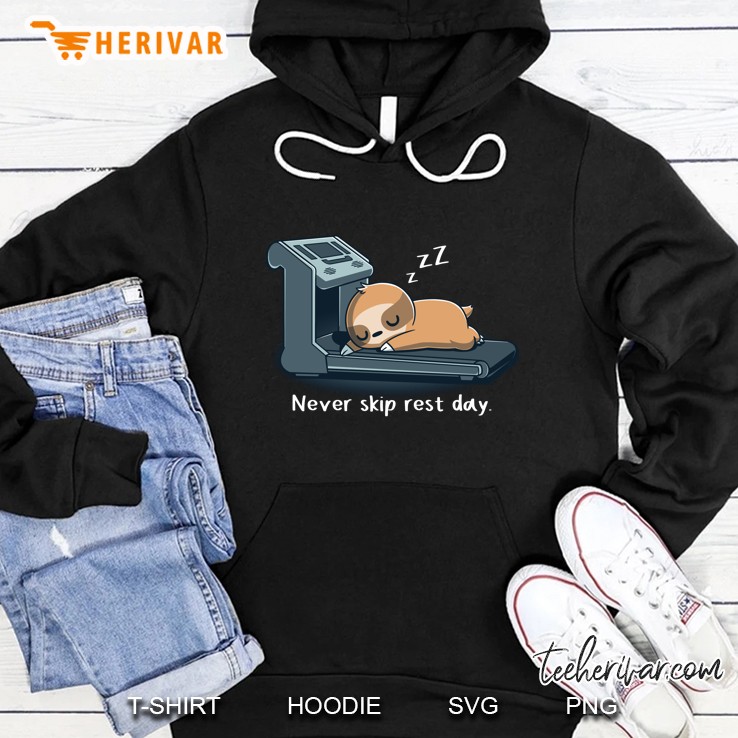 Never Skip Rest Day Funny Sleeping Sloth Version Hoodie