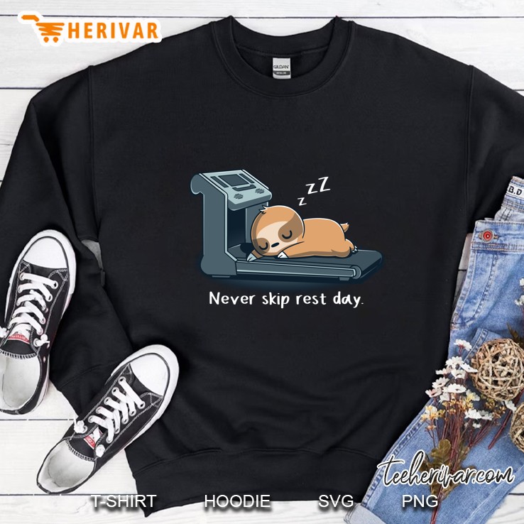 Never Skip Rest Day Funny Sleeping Sloth Version Sweatshirt