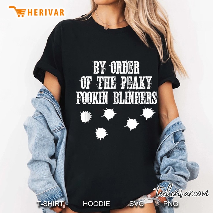 By Order Of The Peaky Fookin Blinders Ladies Tee