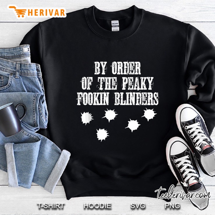 By Order Of The Peaky Fookin Blinders Sweatshirt
