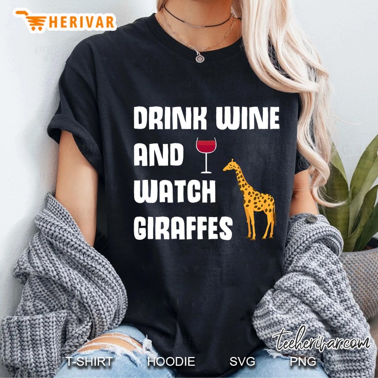 Drink Wine And Watch Giraffes Cute Zoo Giraffe Ladies Tee