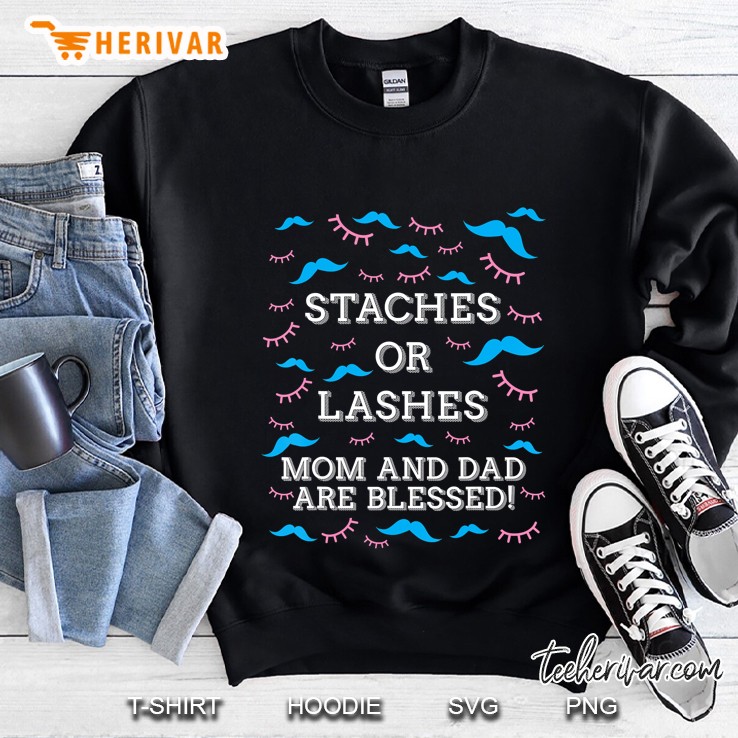 Gender Reveal Shirt Staches Or Lashes Mom & Dad Are Blessed Sweatshirt