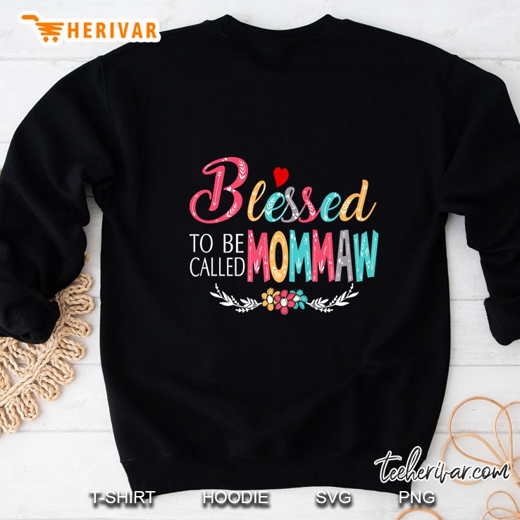 Grandma Tee - Blessed To Be Called Mommaw Colorful Art Premium Sweatshirt