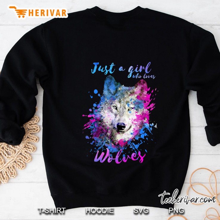 Just A Girl Who Loves Wolves Wolf Splash Painting Watercolor Sweatshirt