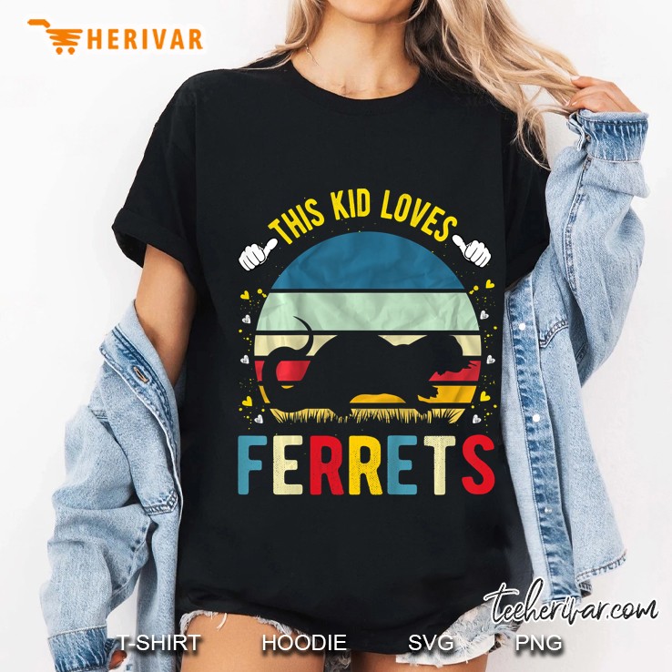Kids This Kid Loves Ferrets Boys And Girls Ferret Gift Ladies Tee