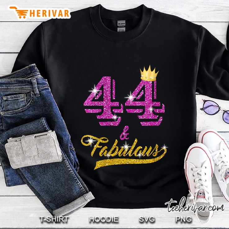 Womens 44 And Fabulous Apparel 44 Yrs Old B-Day 44Th Birthday Sweatshirt