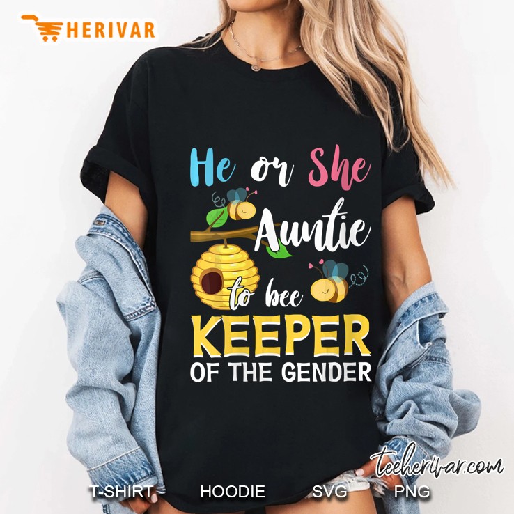 Womens He Or She Auntie To Bee Keeper Of The Gender Reveal Hoodie