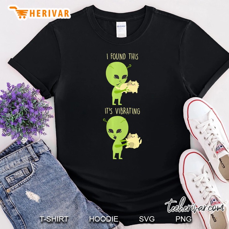 Womens I Found This Its Vibrating Funny Cat Alien Graphic Catlover Shirt