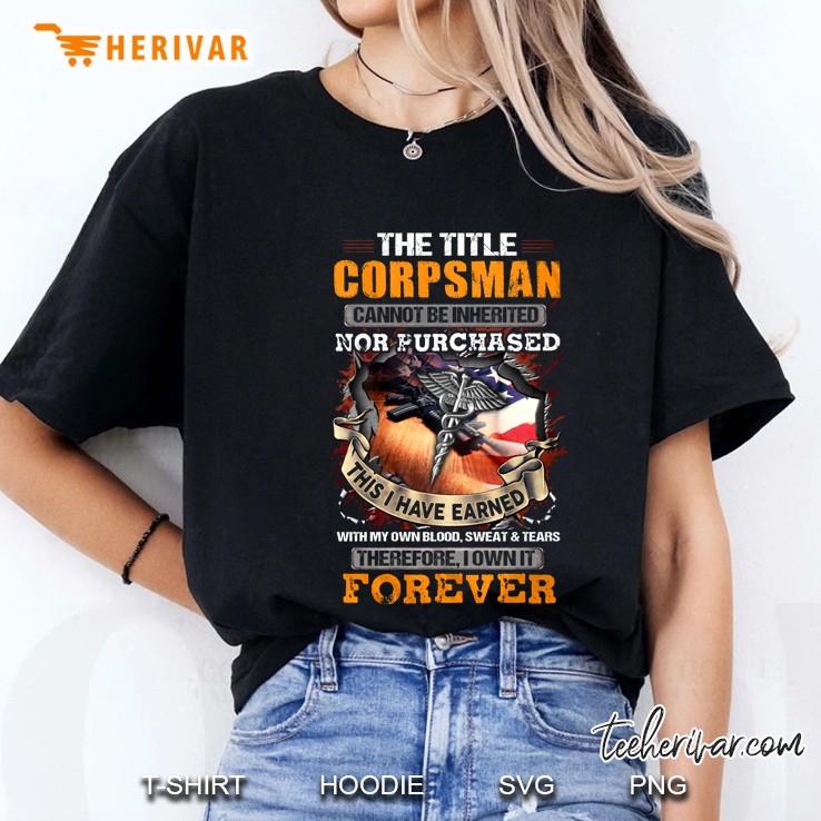 The Title Corpsman Cannot Be Inherited Nor Purchased Ladies Tee