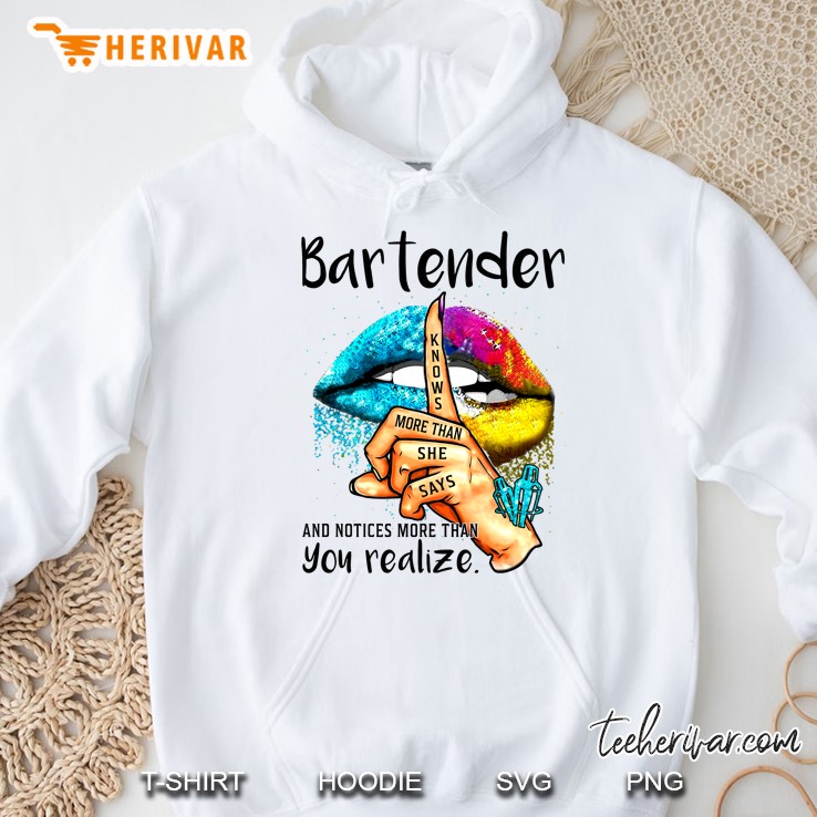 Bartender Knows More Than She Says And Notices More Than You Realize Colorful Lips Version Hoodie