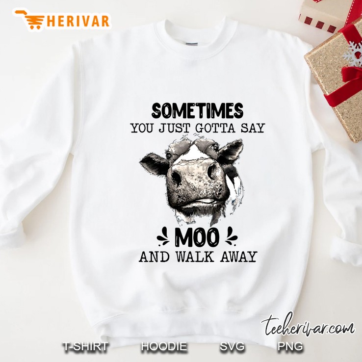 Sometimes You Just Gotta Say Moo And Walk Away Funny Cow Mugs