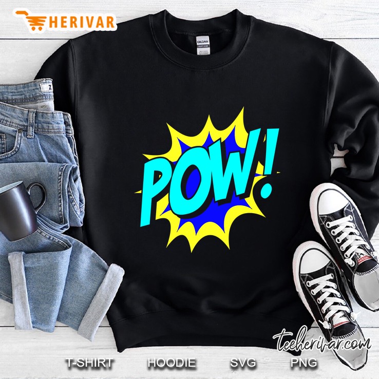 Pow! Be A Comic Book Superhero And Save The Day Sweatshirt