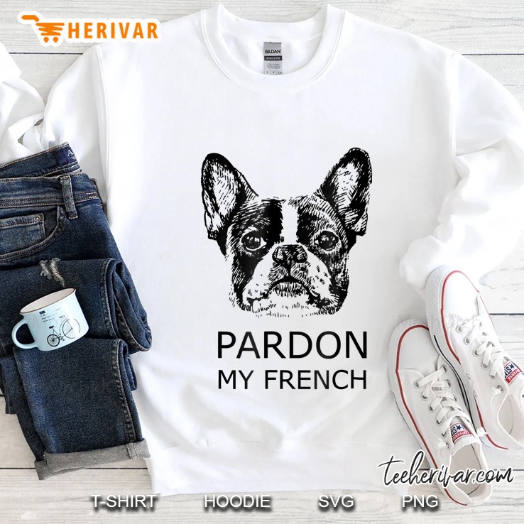 Pardon My French Best Sweatshirt