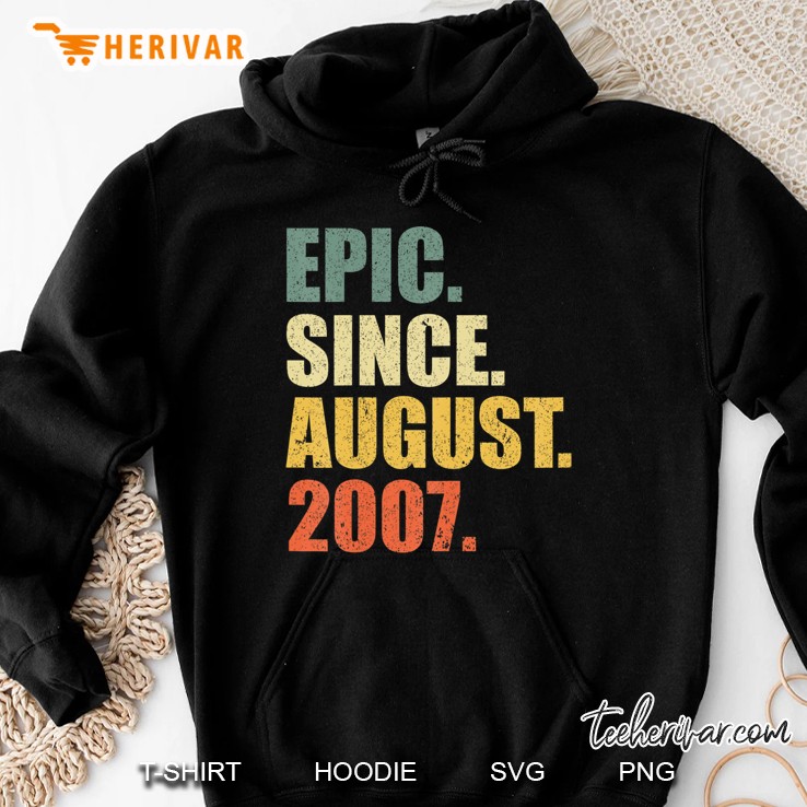 12Th Birthday Gift Epic Since August 2007 12 Years Old T Shi Hoodie