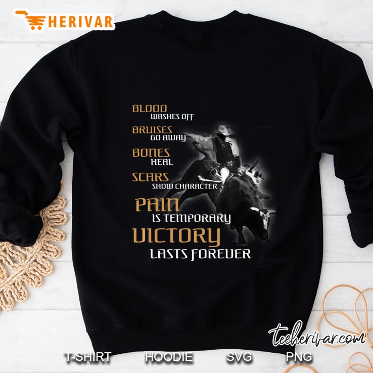Bull Riders Pain Is Temporary Bull Riding Western Pullover Sweatshirt