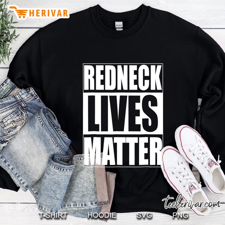 Cracker Lives Matter Funny Trailer Park Redneck Day Shirt Sweatshirt
