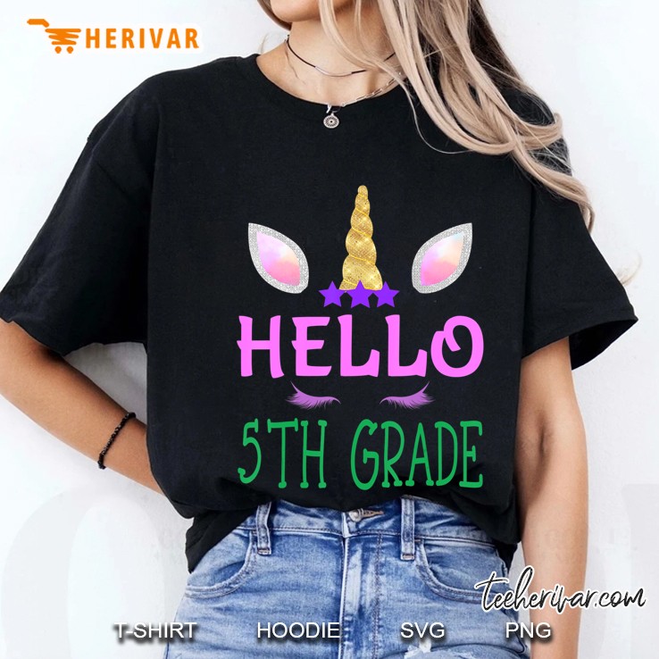 Hello 5Th Grade Unicorn Back To School First Day Girls Gift Ladies Tee