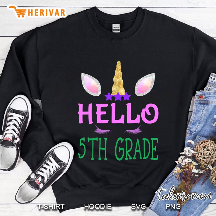Hello 5Th Grade Unicorn Back To School First Day Girls Gift Sweatshirt