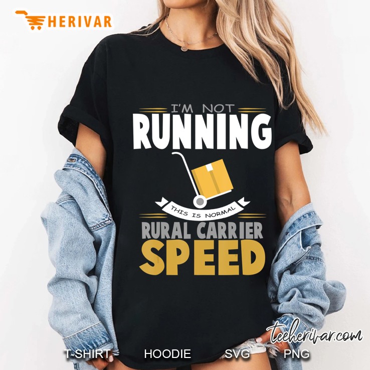 I Am Not Running This Is Normal Rural Carrier Speed Hoodie