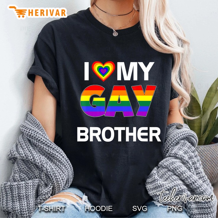 I Love My Gay Brother Lgbt Rainbow Pride Tshirt Ladies Tee
