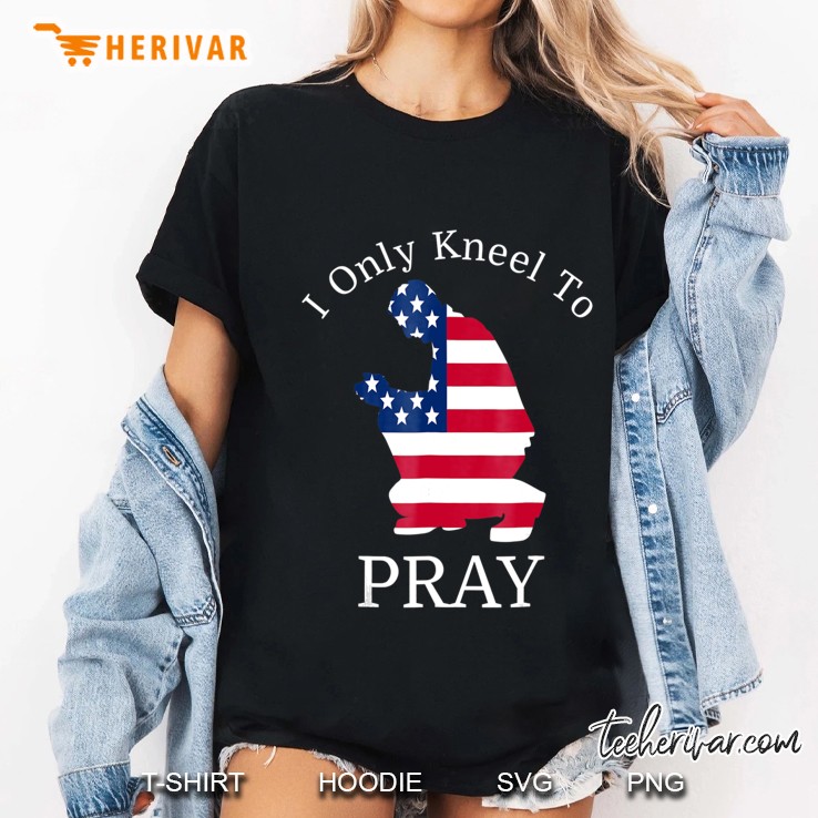 I Only Kneel To Pray Ladies Tee