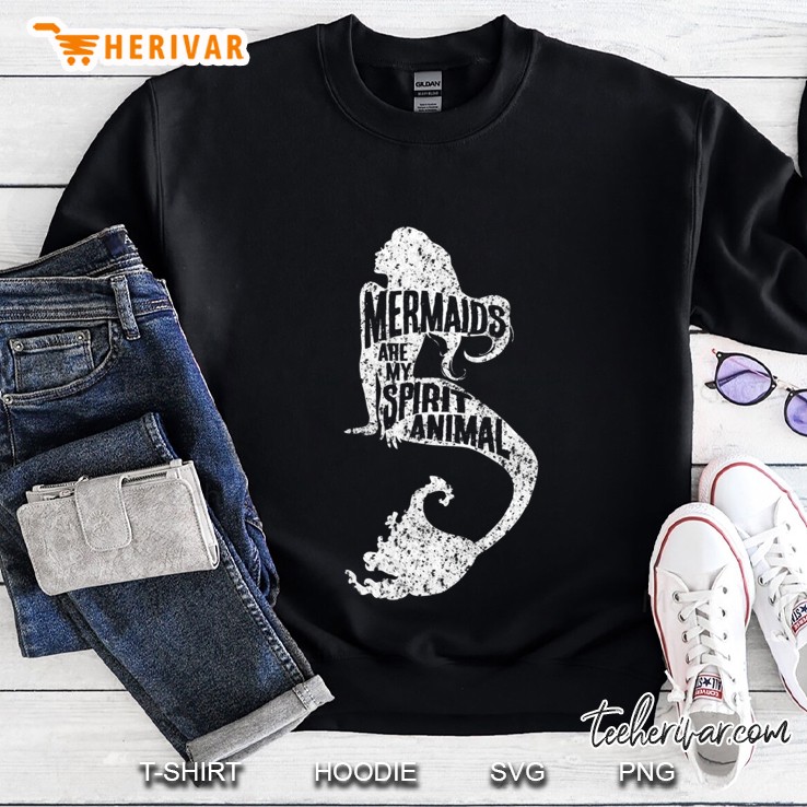 Mermaids Are My Spirit Animal Funny Humor Sweatshirt