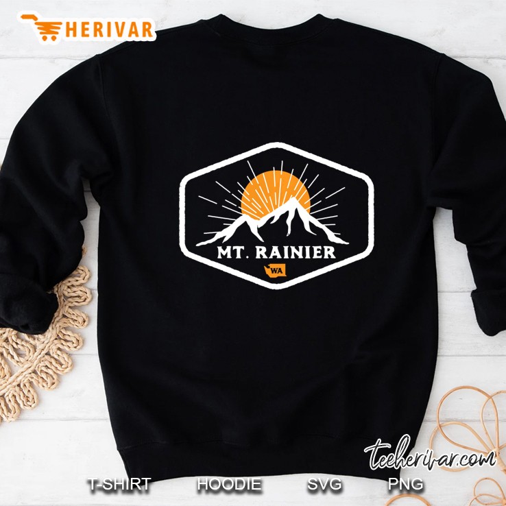 Mt Rainier National Park Washington - Mt Rainier Sweatshirt