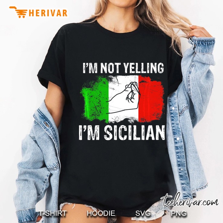 Not Yelling Sicilian Italy Flag Hoodie