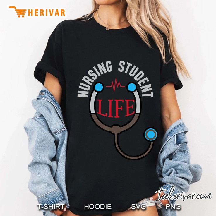 Nursing Student Life Male Gift Tee Health Care Job Ladies Tee
