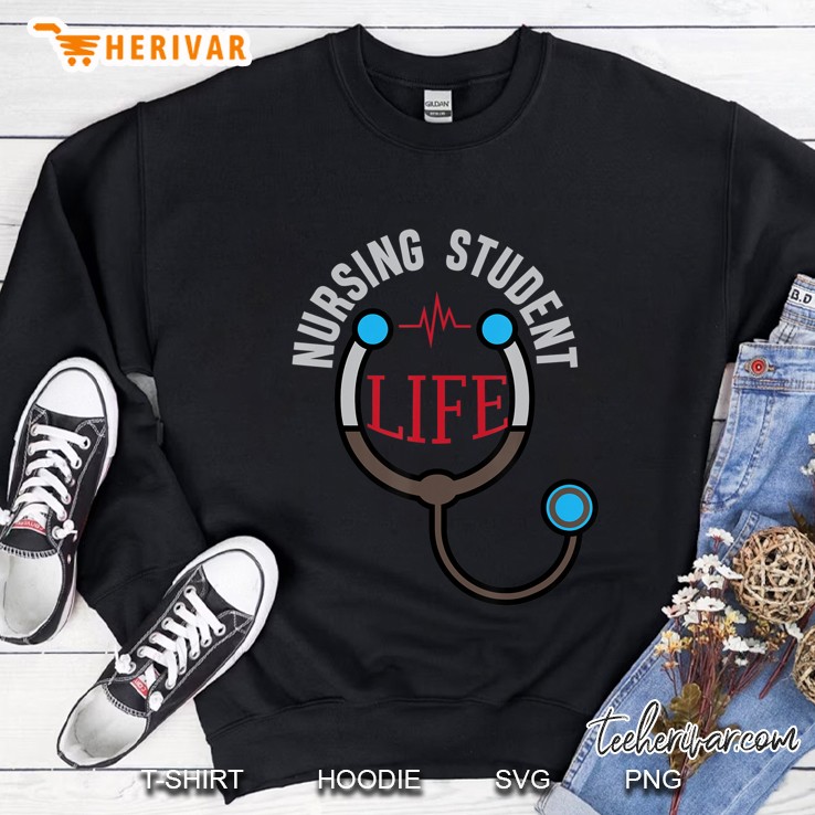 Nursing Student Life Male Gift Tee Health Care Job Sweatshirt
