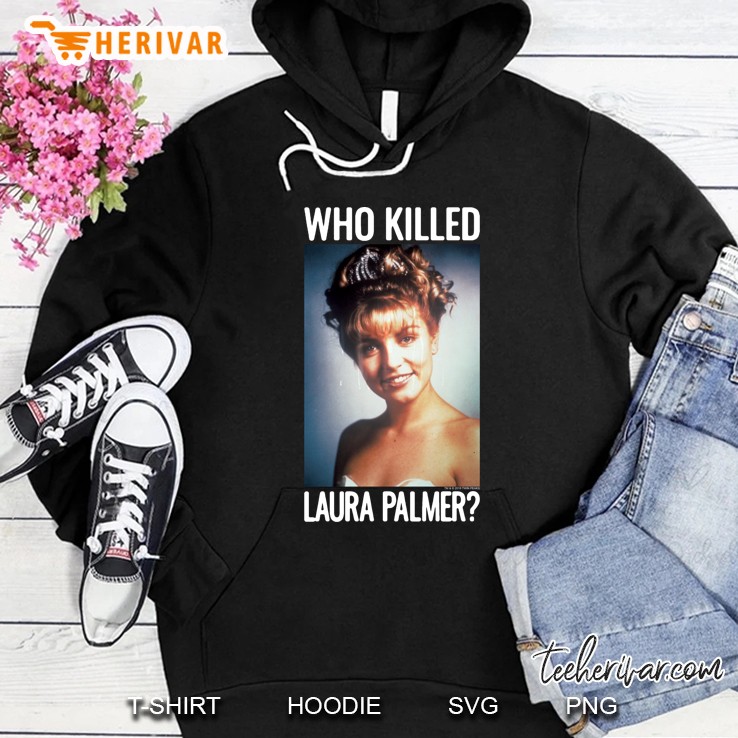 Twin Peaks Who Killed Laura Palmer The Photo Hoodie