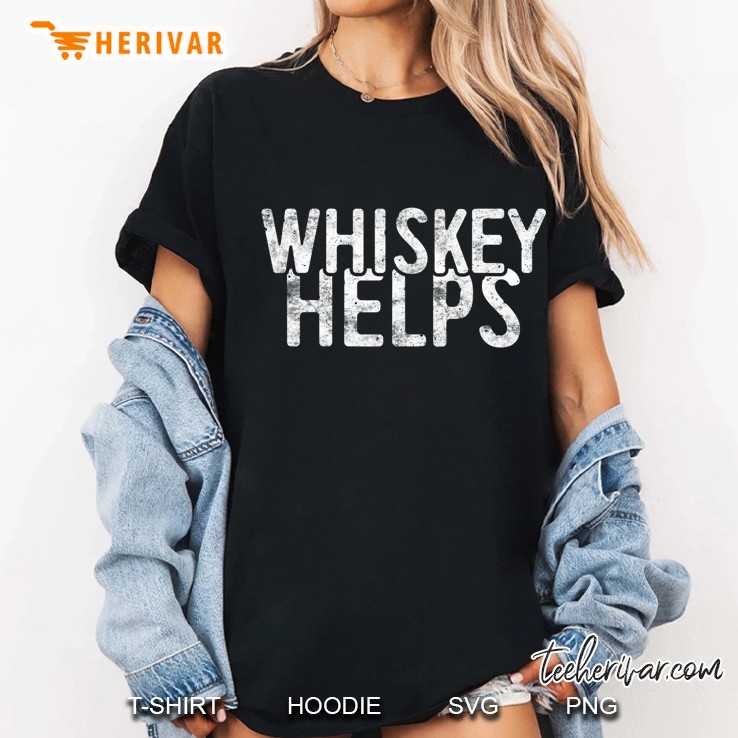 Whiskey Helps Drinking Ladies Tee
