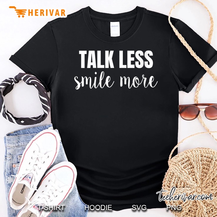 Womens Talk Less Smile More Shirt Hamilton Historic Quote Shirt