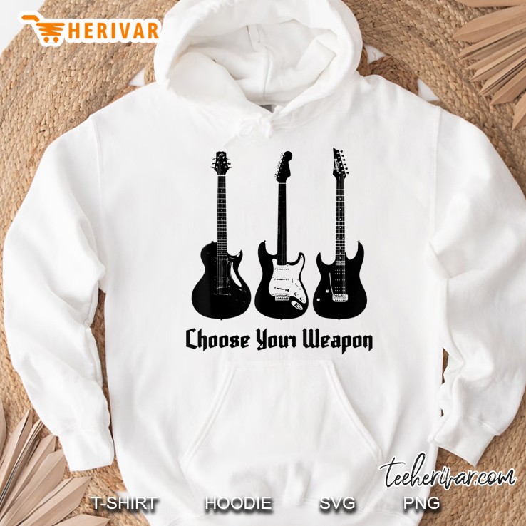 Choose Your Weapon Guitars Hoodie