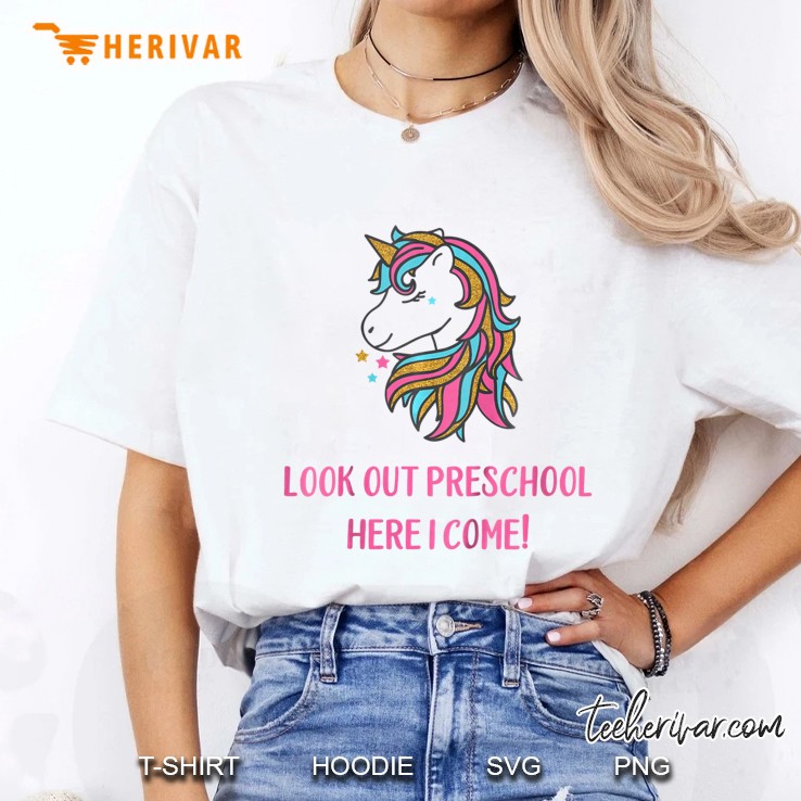 Kids Unicorn Look Out Preschool Here I Come For Girls Hoodie