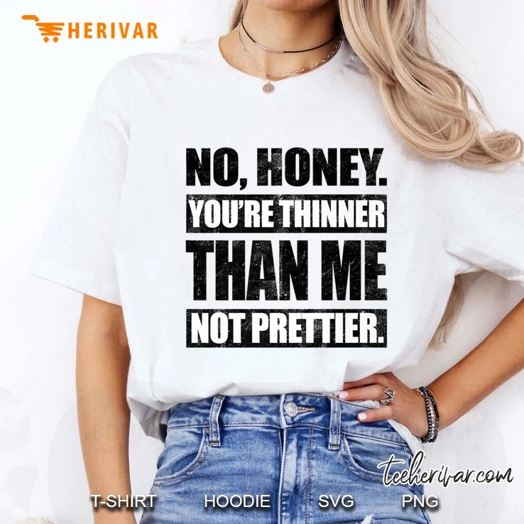 No Honey You