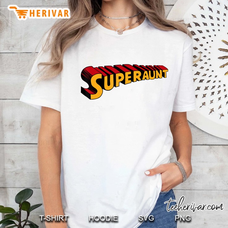 Super Aunt Superaunt Tee Funny Superhero Aunt Ladies Tee